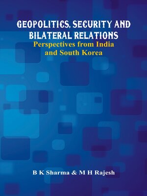 cover image of Geopolitics, Security and Bilateral Relations